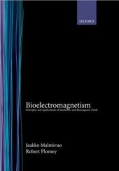 book Bioelectromagnetism: Principles and Applications of Bioelectric and Biomagnetic Fields