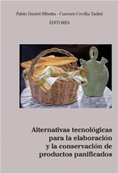 book Alternativas tecnológicas para la elaboración y la conservación de productos panificados