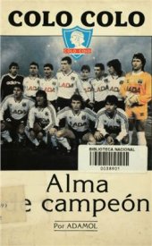 book Colo-Colo, Alma de Campeon