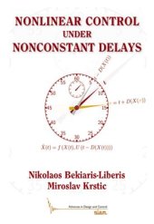 book Nonlinear Control Under Nonconstant Delays