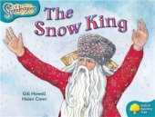 book Oxford Reading Tree: Level 9: Snapdragons: The Snow King (Book)