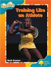 book Oxford Reading Tree: Level 9: Fireflies: Training Like an Athlete (Book)