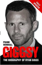 book Giggsy: The Biography of Ryan Giggs