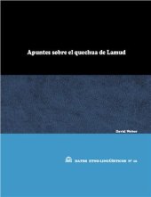 book Apuntes sobre el quechua de Lamud (Luya, Amazonas, Perú)