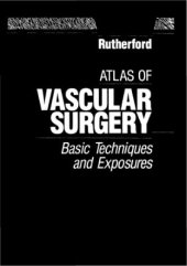 book Atlas of Vascular Surgery: Basic Techniques and Exposures