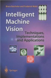 book Intelligent Machine Vision. Techniques, Implementations and Applications