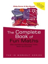 book The Complete Book of Fun Maths: 250 Confidence-boosting Tricks, Tests and Puzzles