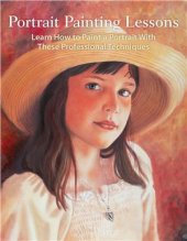 book Portrait Painting Lessons. Learn How to Paint a Portrait with these Professional Techniques