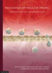 book Mechanisms of Vascular Disease: A Reference Book for Vascular Specialists