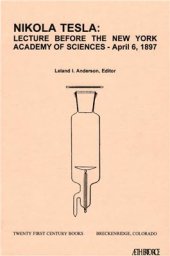 book Nikola Tesla: Lecture Before the New York Academy of Sciences - April 6, 1897