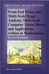 book Front-End Vision and Multi-Scale Image Analysis. Multi-Scale Computer Vision Theory and Applications, written in Mathematica