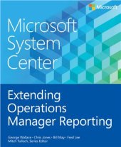 book Microsoft System Center Extending Operations Manager Reporting