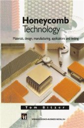 book Honeycomb Technology. Materisls, Design, Manufacturing, Applications And Testing