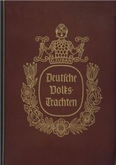 book Deutsche Volkstrachten. Eine Sammlung Deutscher Trachtenbilder