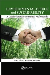 book Environmental Ethics and Sustainability: A Casebook for Environmental Professionals