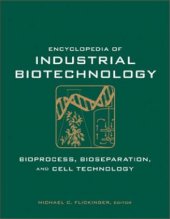 book Encyclopedia of Industrial Biotechnology, Bioprocess, Bioseparation, and Cell Technology, 7 Volume Set (Part II)