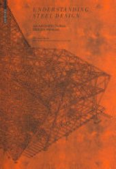 book Understanding Steel Design: An Architectural Design Manual