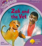 book Oxford Reading Tree Songbirds Phonics Stage 1+: Zak and the Vet