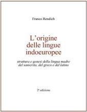 book L'origine delle lingue indoeuropee. Struttura e genesi della lingua madre del sanscrito, del greco e del latino