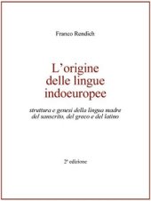 book L’Origine delle lingue indoeuropee: Struttura e genesi della lingua madre del sanscrito, del greco e del latino 