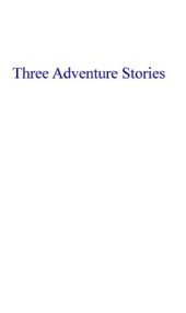 book Three Adventure Stories