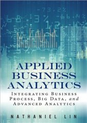 book Applied Business Analytics: Integrating Business Process, Big Data, and Advanced Analytics