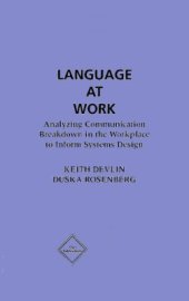 book Language at Work: Analyzing Communication Breakdown in the Workplace to Inform Systems Design