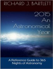 book 2015: An Astronomical Year: A Reference Guide to 365 Nights of Astronomy