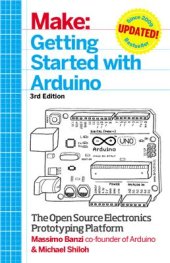 book Make: Getting Started with Arduino: The Open Source Electronics Prototyping Platform