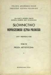 book Słownictwo współczesnego języka polskiego. Tom 4. Cz. 1. Proza artystyczna