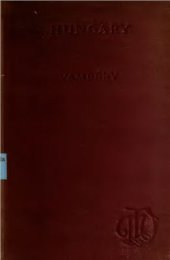 book Hungary: in ancient, mediæval, and modern times