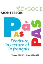 book Montessori. Pas à Pas. L’écriture, la lecture et le français