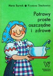 book Potrawy proste, oszczędne i zdrowe