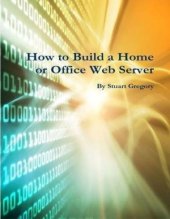 book How to Build a Home or Office Web Server