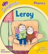 book Leroy. Oxford Reading Tree: Level 5. Songbirds Phonics