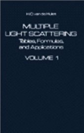 book Multiple Light Scattering. Tables, Formulas, and Applications. Volume 1