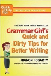 book Grammar Girl's Quick and Dirty Tips for Better Writing