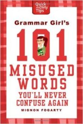 book Grammar Girl's 101 Misused Words You'll Never Confuse Again