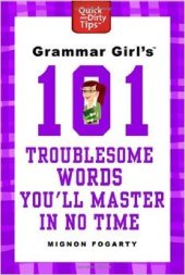 book Grammar Girl's 101 Troublesome Words You'll Master in No Time