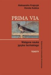 book Prima Via. Wstępna nauka języka łacińskiego. Teksty