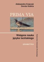 book Prima Via. Wstępna nauka języka łacińskiego. Gramatyka