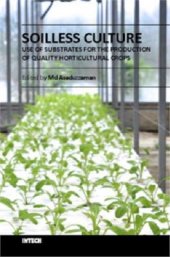 book Soilless Culture - Use of Substrates for the Production of Quality Horticultural Crops