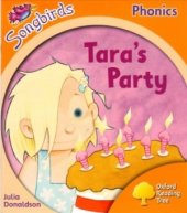 book Tara's Party. Oxford Reading Tree: Level 6. Songbirds Phonics