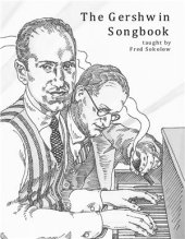 book The Gershwin Songbook taught by Fred Sokolow