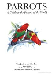 book Parrots: A guide to the parrots of the World