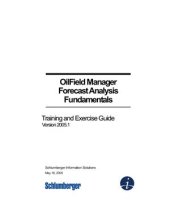 book OilField Manager Forecast Analysis Fundamentals. Training and Exercise Guide Version 2005.1