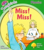 book Miss! Miss! Oxford Reading Tree: Level 2. Songbirds Phonics