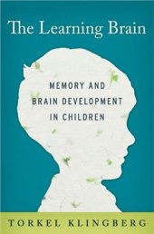 book The Learning Brain. Memory and Brain Development in Children