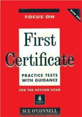 book Focus on First Certificate: Practice Tests with Guidance for the Revised Exam