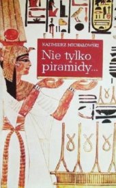 book Nie tylko piramidy… Sztuka Dawnego Egiptu